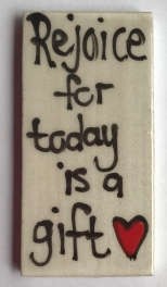1017-rejoice-for-today-is-a-gift-tile